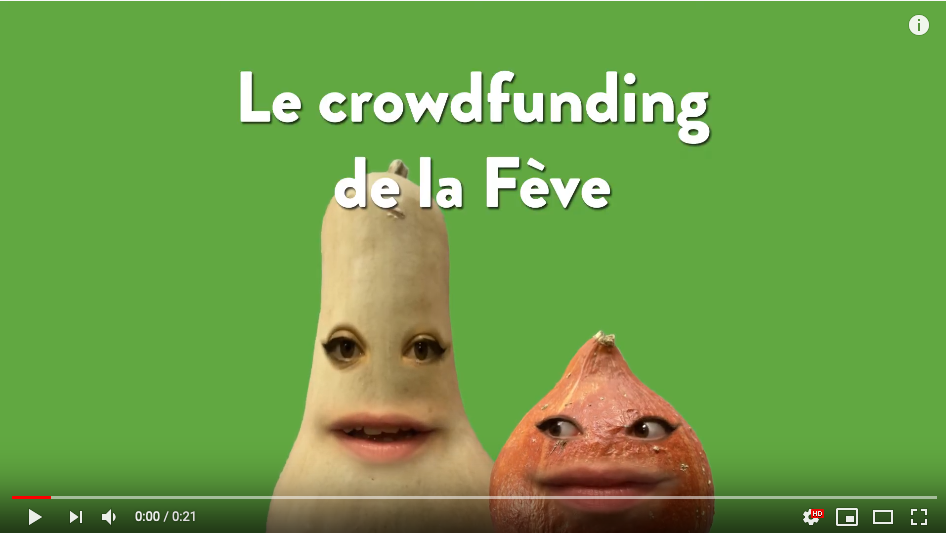 Le crowdfunding de La Fève, même les légumes en parlent!